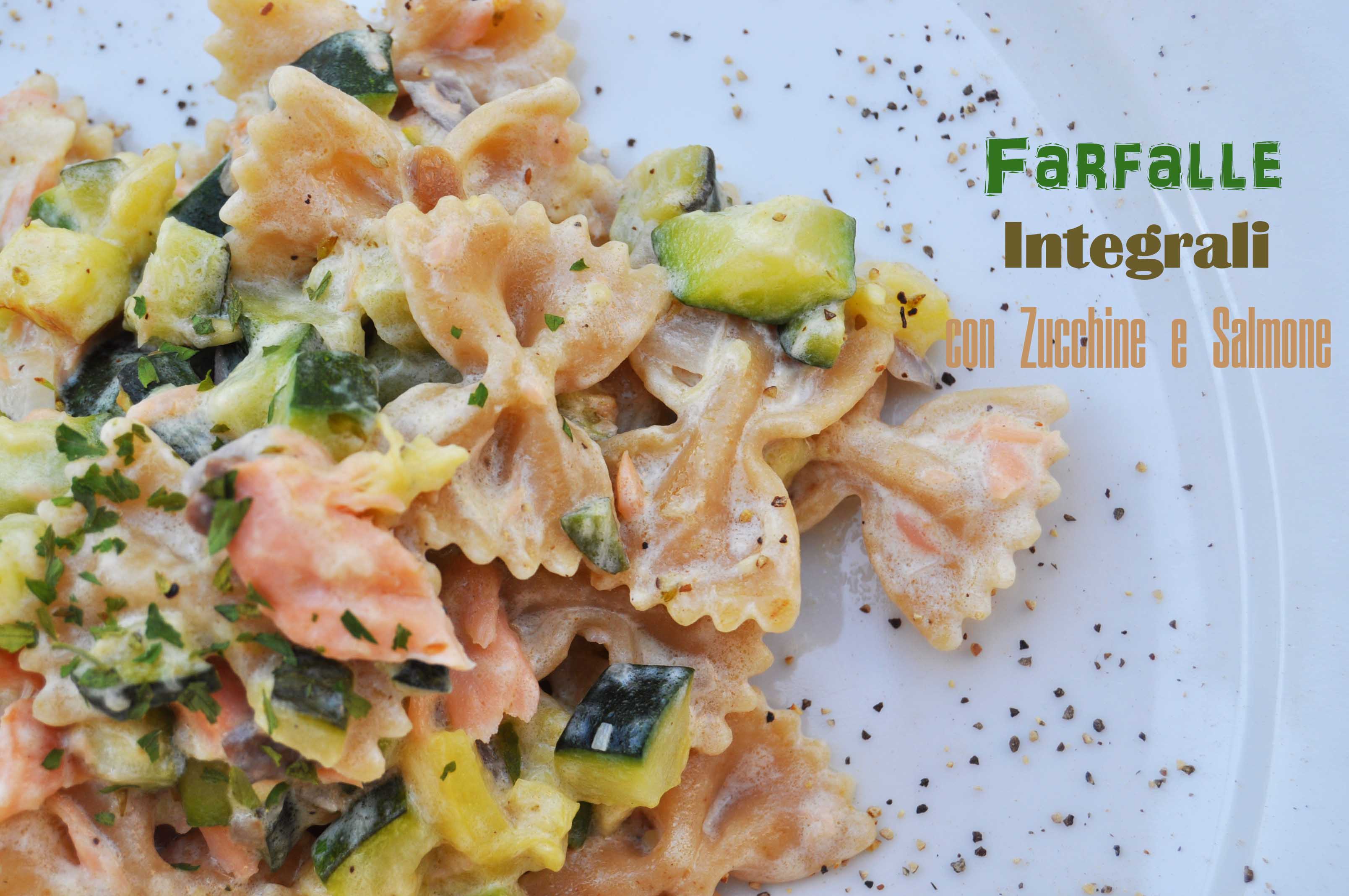 Farfalle integrali con zucchine e salmone affumicato – Cook and Love